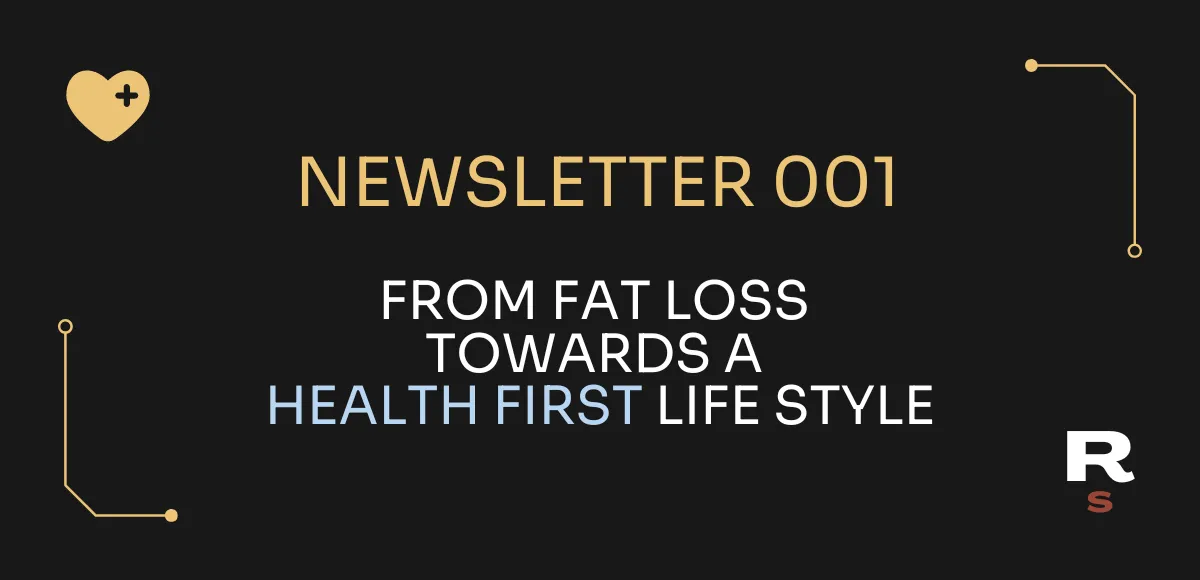 001 - From fat loss towards a health first lifestyle